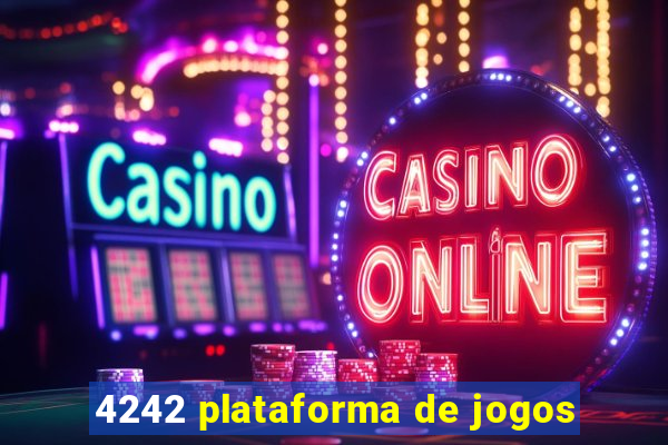 4242 plataforma de jogos